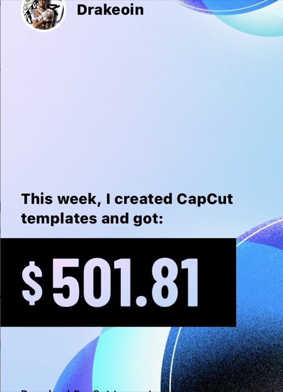 Eoin Drake — $502 in a week from CapCut templates