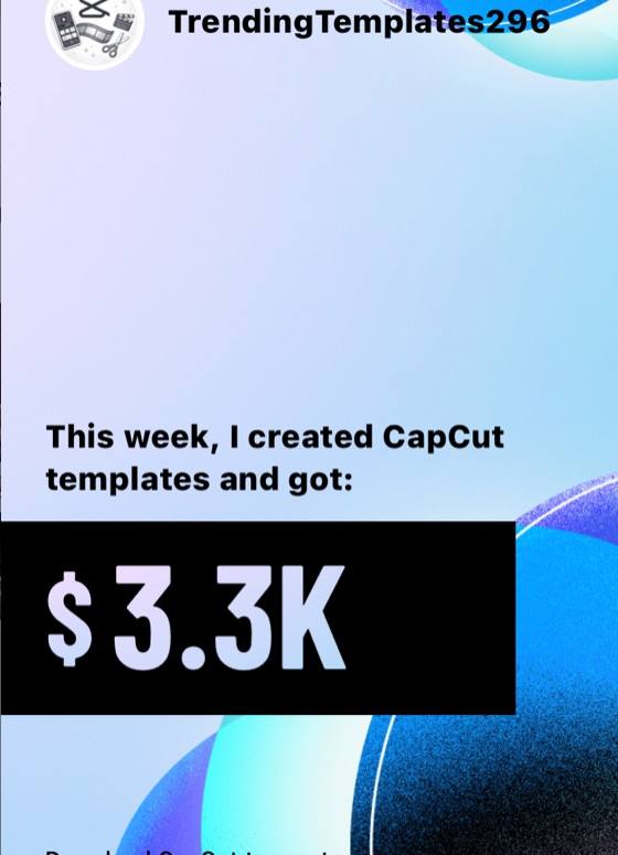 Trending Templates — $3.3K in a week from CapCut templates